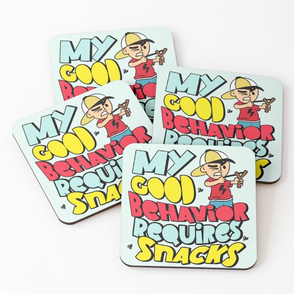 Item preview, My Good Behavior Requires Snacks designed and sold by GogaVibeRe.