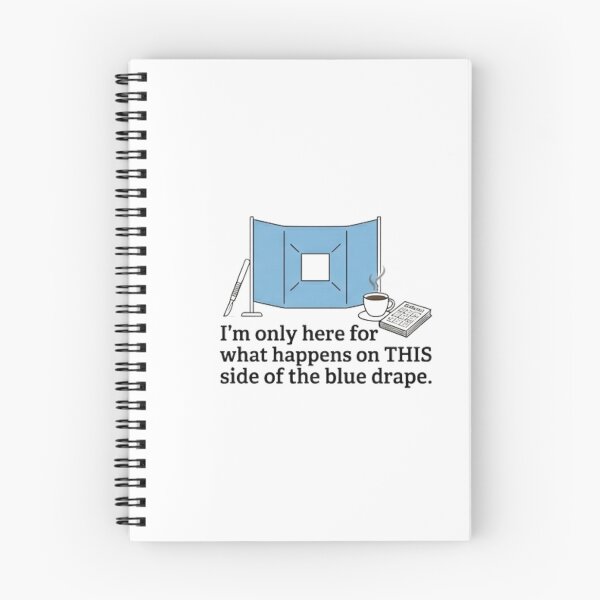 Item preview, My Side Of The Drape Surgical Anesthesia Humor designed and sold by NovaprintsbyFN.