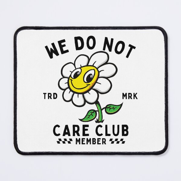 Item preview, We don't care club member designed and sold by Peerless-Prime.