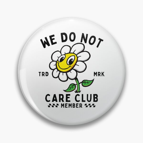 Item preview, We don't care club member designed and sold by Peerless-Prime.