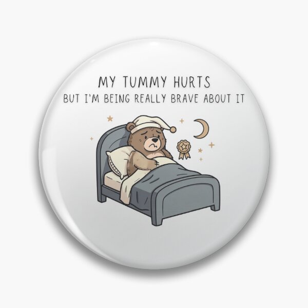 Item preview, My Tummy Hurts But I'm Being Really Brave About It Funny Bear Tee - Digital Art designed and sold by Panom Suavichien.