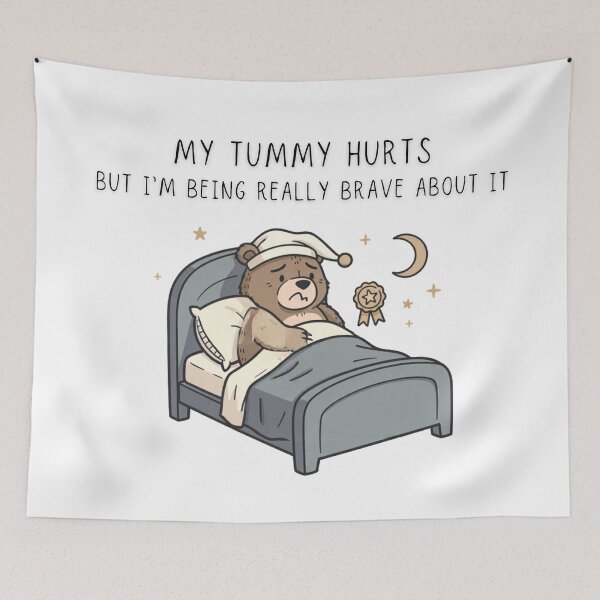 Item preview, My Tummy Hurts But I'm Being Really Brave About It Funny Bear Tee - Digital Art designed and sold by Panom Suavichien.