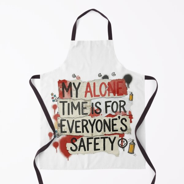 Item preview, My Alone Time Is For Everyone's Safety – Funny Edgy Graphic T-Shirt designed and sold by MerchlyMike.