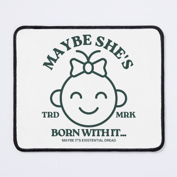 Item preview, Maybe she's born with it designed and sold by Peerless-Prime.