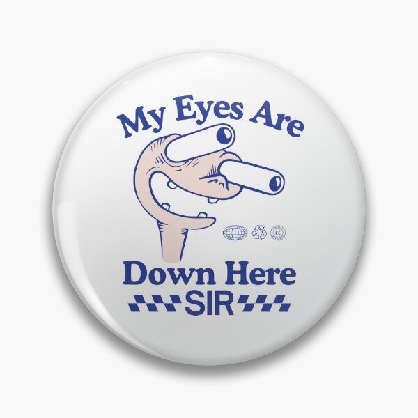 Item preview, My eyes are down here sir designed and sold by Peerless-Prime.