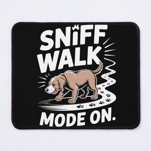 Item preview, Sniff Walk Mode On Sniff Walk Fun designed and sold by MooonTees.