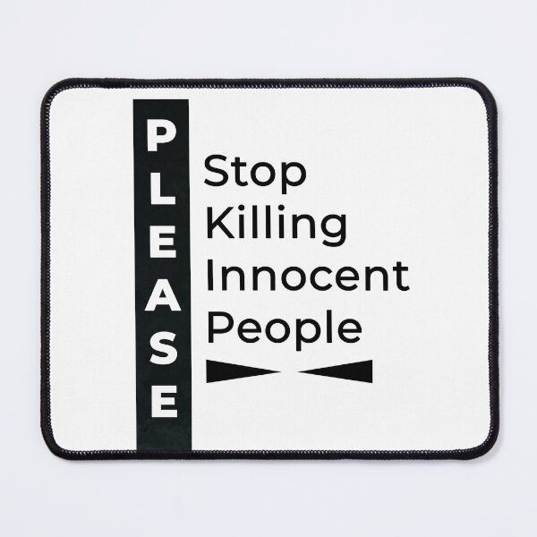 Item preview, Stop killing Innocent People designed and sold by Print Expert.