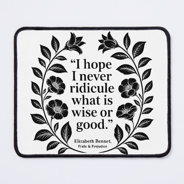 Item preview, I Hope I Never Ridicule What Is Wise Or Good. designed and sold by theartfulaspie.