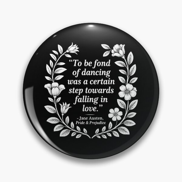 Item preview, To Be Fond Of Dancing Was A Certain Step Towards Falling In Love. designed and sold by theartfulaspie.