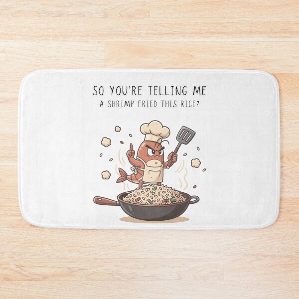 Item preview, So You're Telling Me A Shrimp Fried This Rice Funny Shrimp Chef Tee - Digital Art designed and sold by Panom Suavichien.