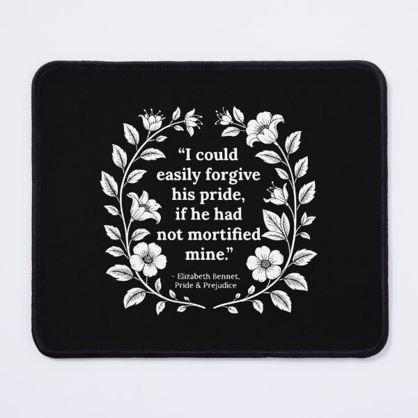 Item preview, I Could Easily Forgive His Pride, If He Had Not Mortified Mine. designed and sold by theartfulaspie.