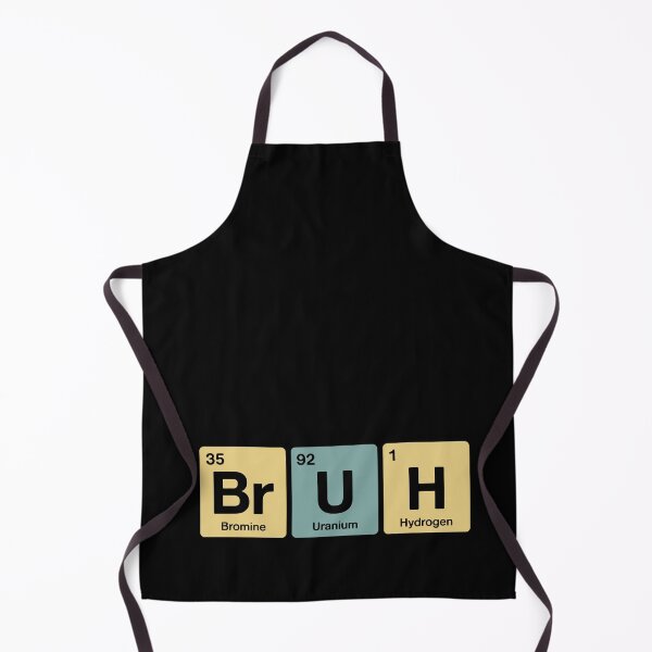 Item preview, Bruh Periodic Elements Wordplay designed and sold by jkrphoto.