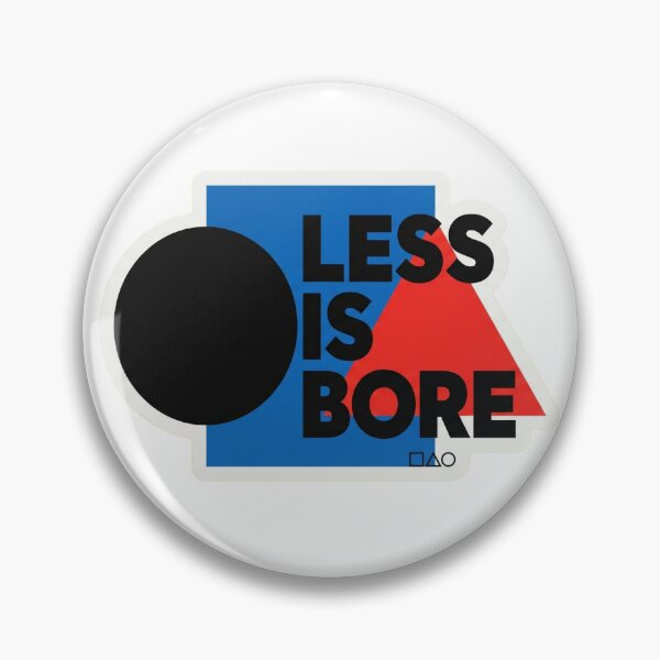 Item preview, Less Is Bore Postmodern Architect Design Humor designed and sold by AkDesign022.
