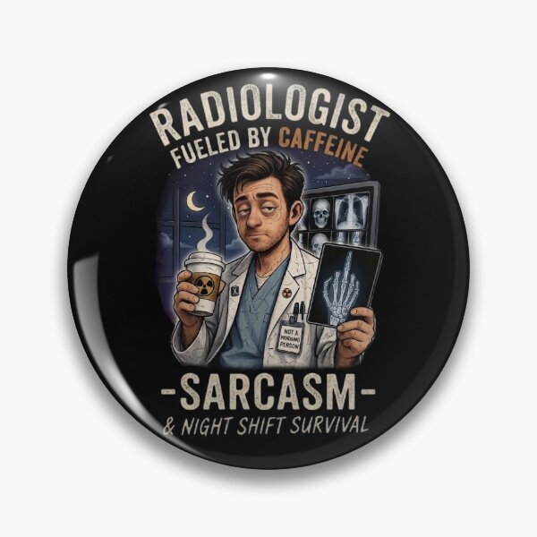 Item preview, Radiologist Fueled by Caffeine Sarcasm Night Shift Funny designed and sold by SidTastic .