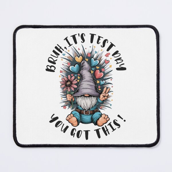 Item preview, Copy of Bruh it's test day you got this funny motivation designed and sold by HandicraftArt.