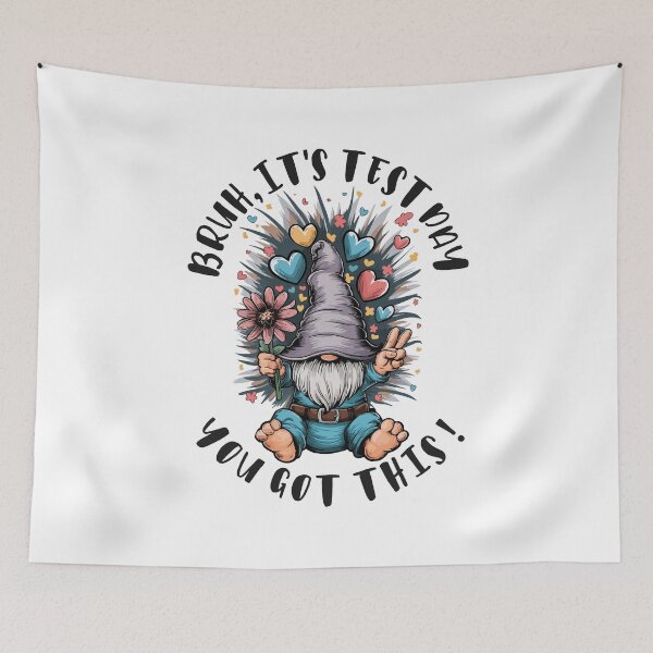 Item preview, Copy of Bruh it's test day you got this funny motivation designed and sold by HandicraftArt.