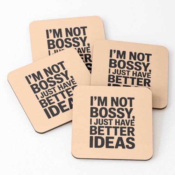 Item preview, I’M NOT BOSSY, I JUST HAVE BETTER IDEAS designed and sold by 123ks.
