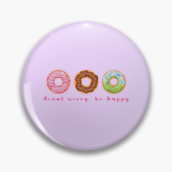 Item preview, Donut (Don't) Worry, Be Happy designed and sold by rd-rd2b-apparel.