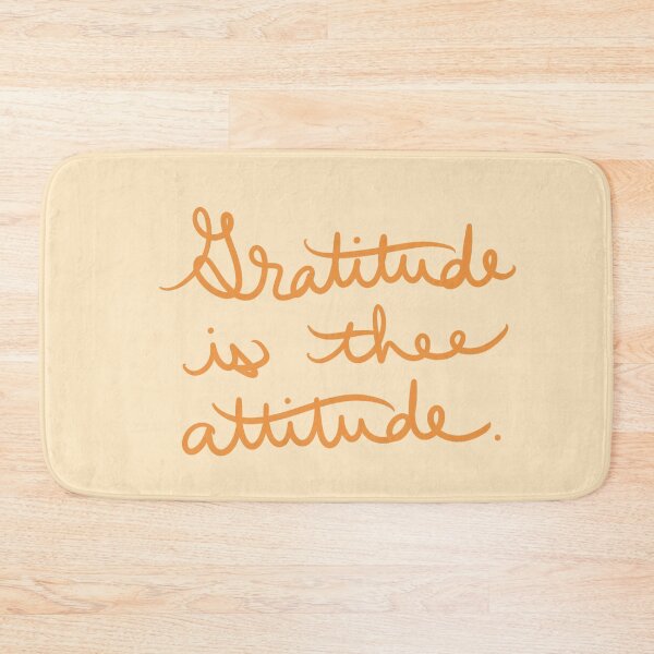 Item preview, Gratitude is thee Attitude designed and sold by abeink.