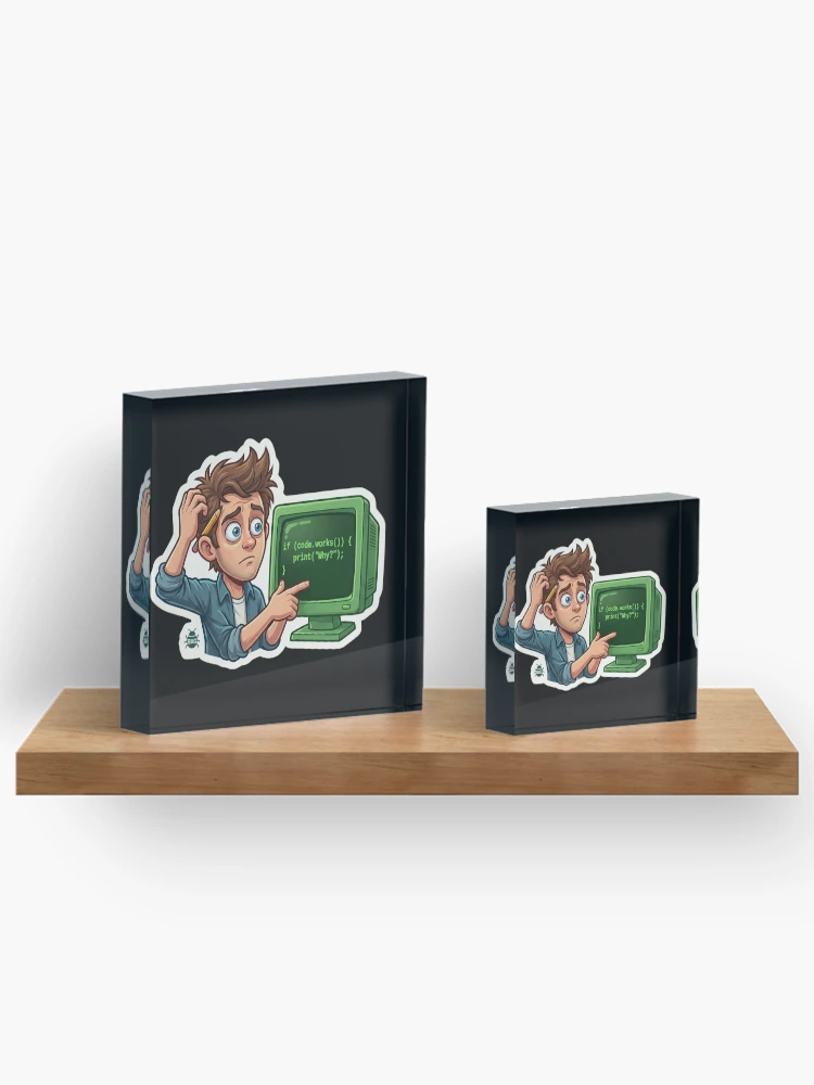 Thumbnail 3 of 5, Acrylic Block, Funny Programmer Code Works Why Debugging Humor designed and sold by AkDesign022.