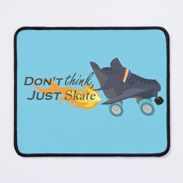 Item preview, Don't Think, Just Skate designed and sold by Ivorycrow.