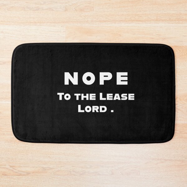 Item preview, NOPE TO THE LEASE LORD. ( Funny Real Estate Shirt) designed and sold by DMS STUDIO.