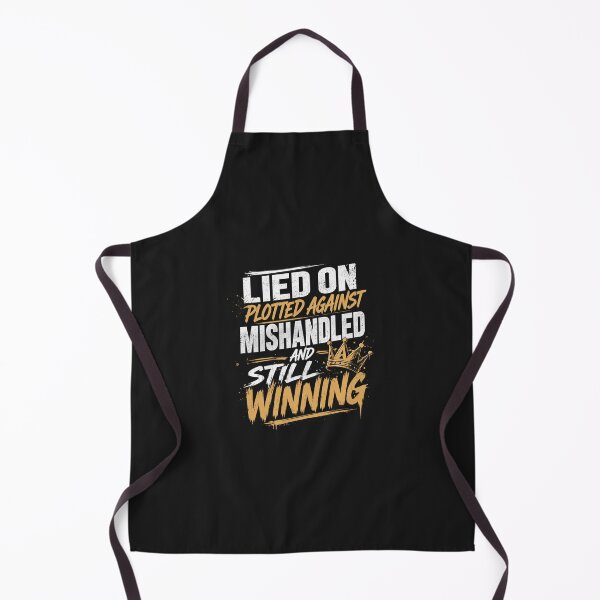 Item preview, Lied on, Plotted Against, Mishandled and Still Winning – Strong Mindset Quote designed and sold by La-Nuna.