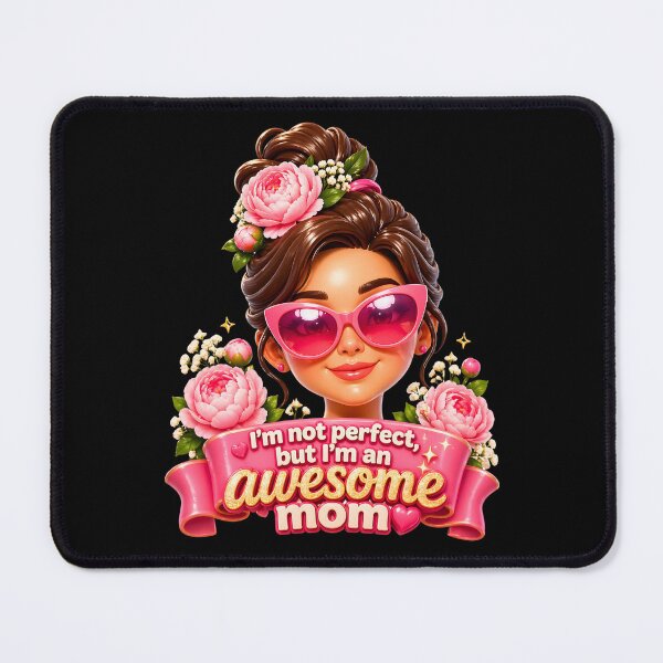 Item preview, I'm Not Perfect But I'm an Awesome Mom – Funny Mom Design designed and sold by ArtSpark Studio.