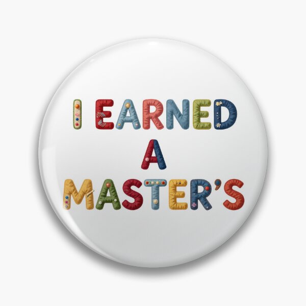 Item preview, I EARNED A MASTER'S - IN COLORFUL FAUX LETTERING designed and sold by AlexOBrienArt.