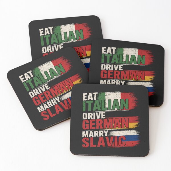 Item preview, Eat Italian Drive German Marry Slavic – Funny Lifestyle Quote Shirt designed and sold by La-Nuna.