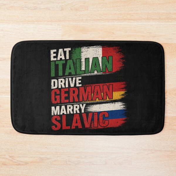 Item preview, Eat Italian Drive German Marry Slavic – Funny Lifestyle Quote Shirt designed and sold by La-Nuna.