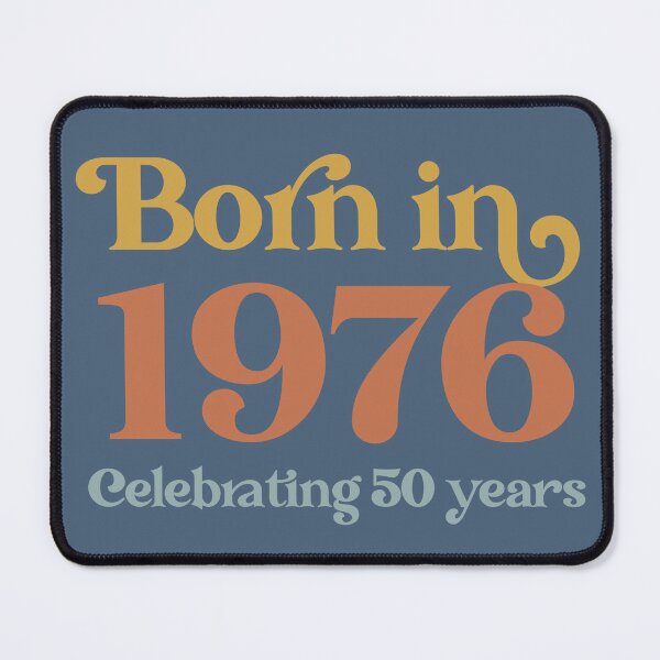 Item preview, Born in 1976 - Celebrating 50 years designed and sold by PatternTango.