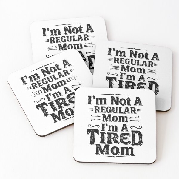 Item preview, I’m Not A Regular Mom I’m A Tired Mom Sarcastic Mothers Day Gift designed and sold by Im-Ara.