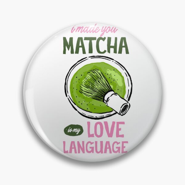 Item preview, I Made You Matcha Is My Love Language Green Aesthetic designed and sold by krystalRomanart.