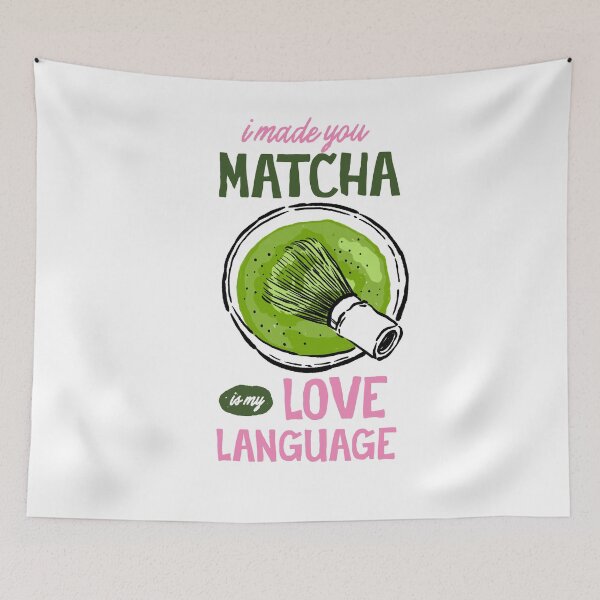 Item preview, I Made You Matcha Is My Love Language Green Aesthetic designed and sold by krystalRomanart.