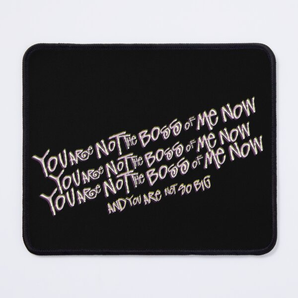 Item preview, YOU ARE NOT THE BOSS OF ME NOW designed and sold by remerasnerdas.