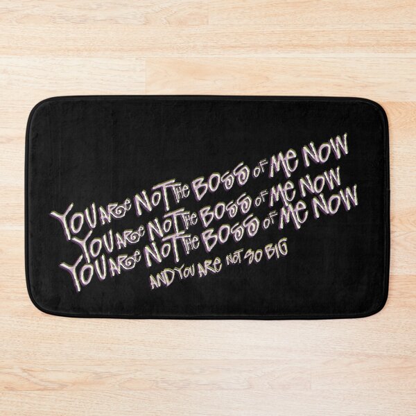 Item preview, YOU ARE NOT THE BOSS OF ME NOW designed and sold by remerasnerdas.