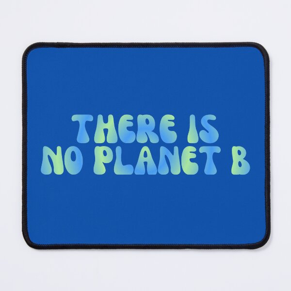 Item preview, There Is No Planet B designed and sold by Spring Things.