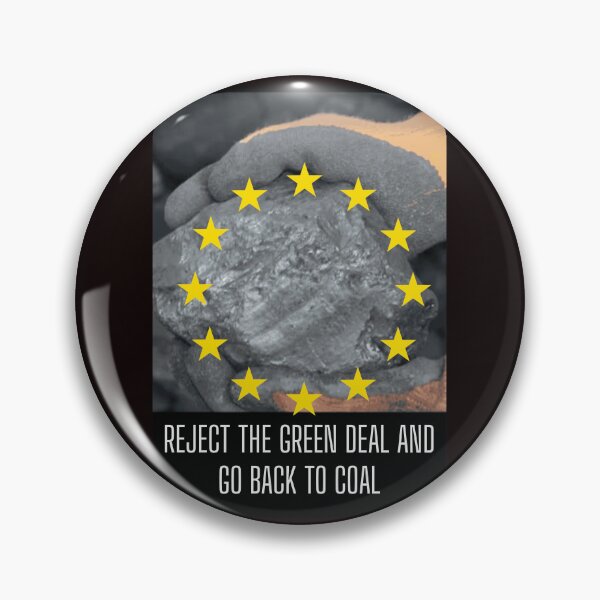 Item preview, REJECT THE GREEN DEAL AND GO BACK TO COAL designed and sold by  ViralVisionsCreating .
