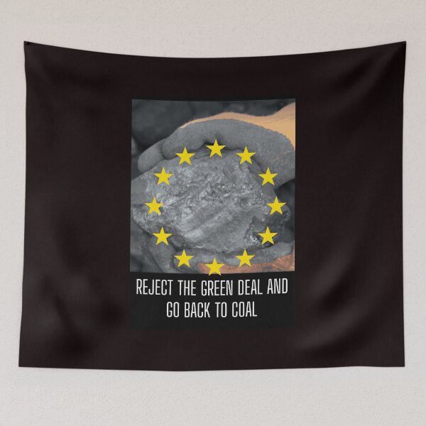 Item preview, REJECT THE GREEN DEAL AND GO BACK TO COAL designed and sold by  ViralVisionsCreating .