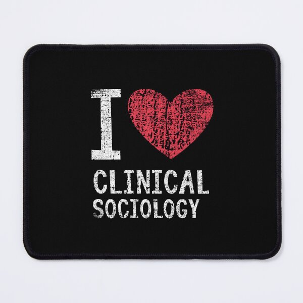 Item preview, I Love Clinical Sociology Gift For Men Women Kids designed and sold by GabbyKash.