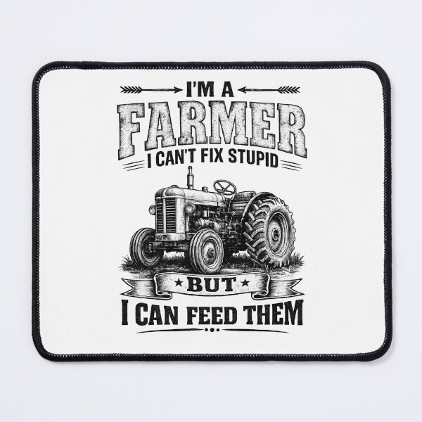 Item preview, Funny Farmer Saying Tractor Graphic I’m A Farmer I Can’t Fix Stupid But I Can Feed Them Rural Agriculture Humor designed and sold by Maravillio.
