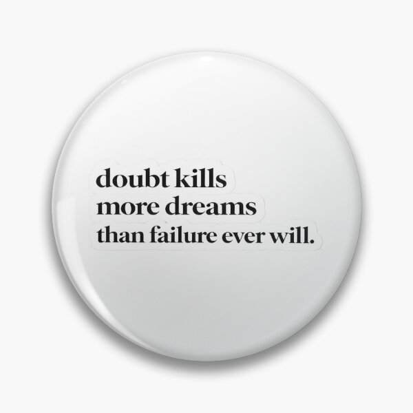 Item preview, Doubt Kills More Dreams Sticker Motivational Quote Bold designed and sold by Luxers Sticker Shop.