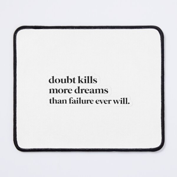 Item preview, Doubt Kills More Dreams Sticker Motivational Quote Bold designed and sold by Luxers Sticker Shop.