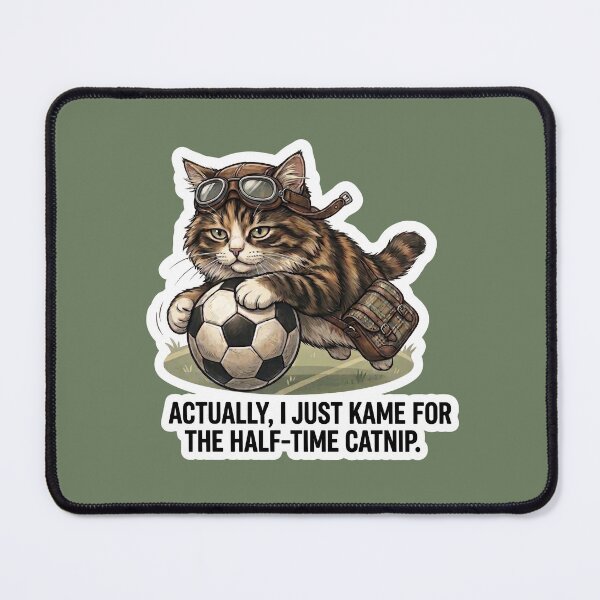 Item preview, Funny Soccer Cat Half-time Catnip Meme Design designed and sold by Serene Whiskers.