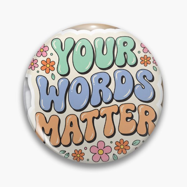 Item preview, Your words matter designed and sold by RayOligon.