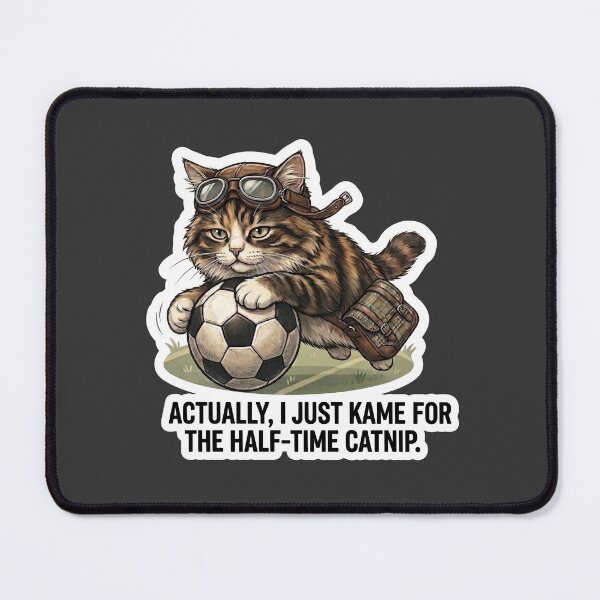 Item preview,  Funny Soccer Cat Half-time Catnip Meme Design designed and sold by Serene Whiskers.