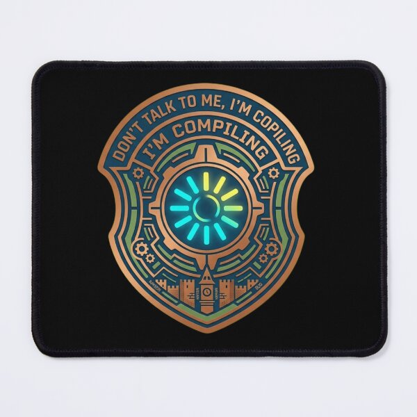 Item preview, Don't Talk To Me I'm Compiling Programmer Badge designed and sold by AkDesign022.