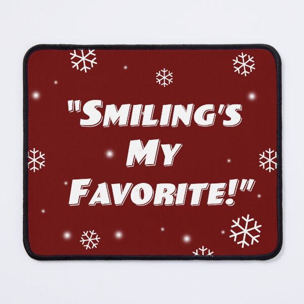 Item preview, Smiling's My Favorite designed and sold by Normbot2000.