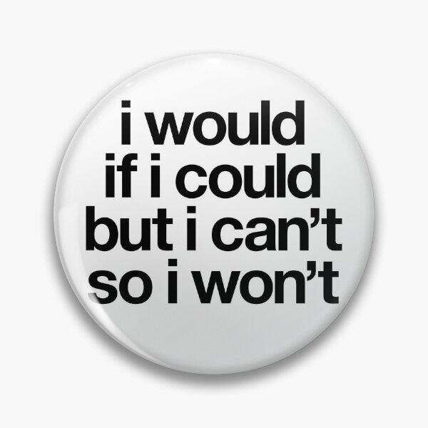 Item preview, I would if I could... designed and sold by The Common Tee.